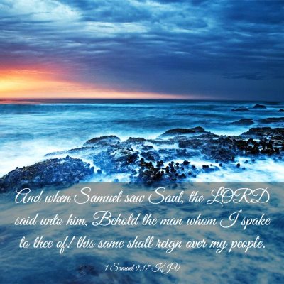 Picture 03 - 1 Samuel 9:17 KJV - And when Samuel saw Saul, the LORD said unto him, - Bible Verse Picture
