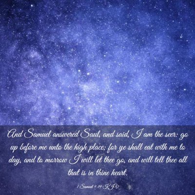 Picture 03 - 1 Samuel 9:19 KJV - And Samuel answered Saul, and said, I am the - Bible Verse Picture