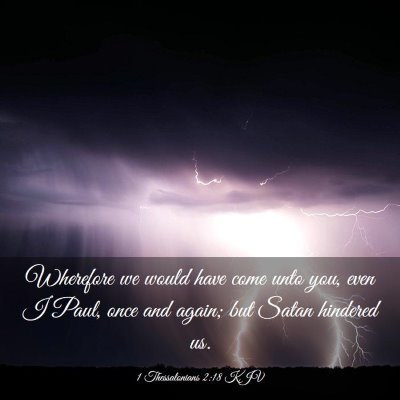 Picture 03 - 1 Thessalonians 2:18 KJV - Wherefore we would have come unto you, even I - Bible Verse Picture
