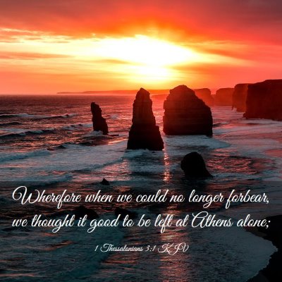 Picture 03 - 1 Thessalonians 3:1 KJV - Wherefore when we could no longer forbear, we - Bible Verse Picture