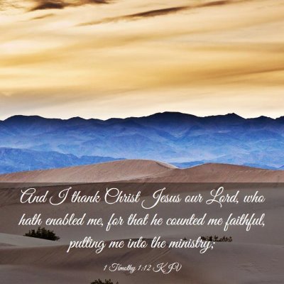 Picture 03 - 1 Timothy 1:12 KJV - And I thank Christ Jesus our Lord, who hath - Bible Verse Picture