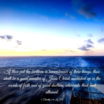 Picture 03 - 1 Timothy 4:6 KJV - If thou put the brethren in remembrance of these - Bible Verse Picture