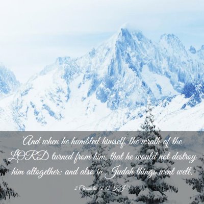 Picture 03 - 2 Chronicles 12:12 KJV - And when he humbled himself, the wrath of the - Bible Verse Picture