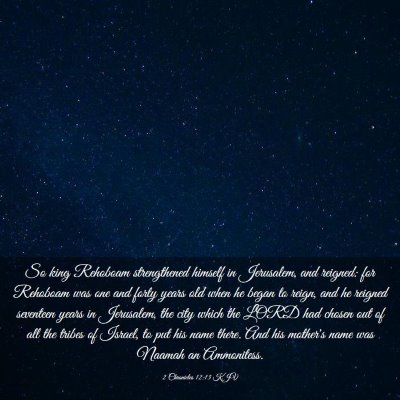 Picture 03 - 2 Chronicles 12:13 KJV - So king Rehoboam strengthened himself in - Bible Verse Picture