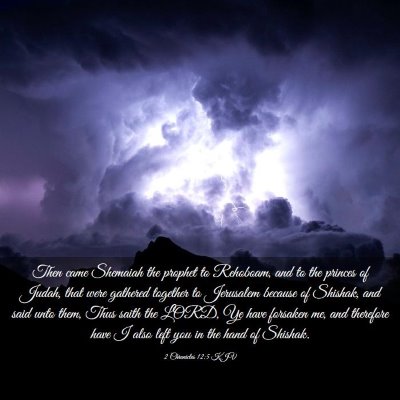 Picture 03 - 2 Chronicles 12:5 KJV - Then came Shemaiah the prophet to Rehoboam, and - Bible Verse Picture