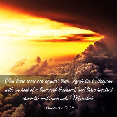 Picture 03 - 2 Chronicles 14:9 KJV - And there came out against them Zerah the - Bible Verse Picture