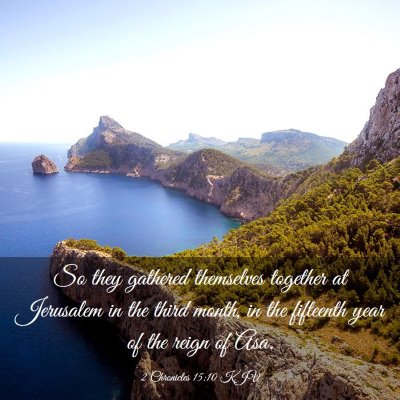 Picture 03 - 2 Chronicles 15:10 KJV - So they gathered themselves together at Jerusalem - Bible Verse Picture