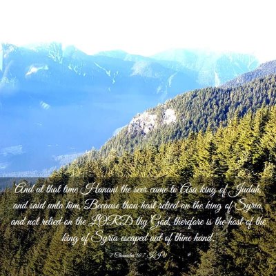 Picture 03 - 2 Chronicles 16:7 KJV - And at that time Hanani the seer came to Asa king - Bible Verse Picture