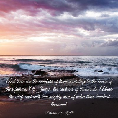 Picture 03 - 2 Chronicles 17:14 KJV - And these are the numbers of them according to - Bible Verse Picture