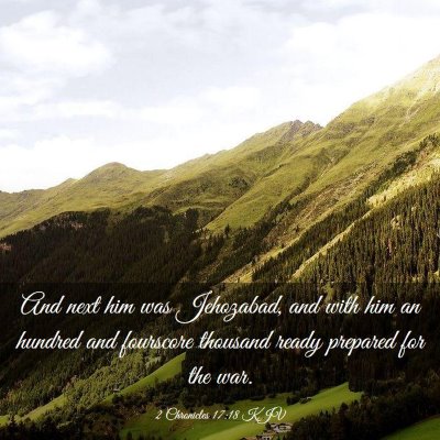 Picture 03 - 2 Chronicles 17:18 KJV - And next him was Jehozabad, and with him an - Bible Verse Picture