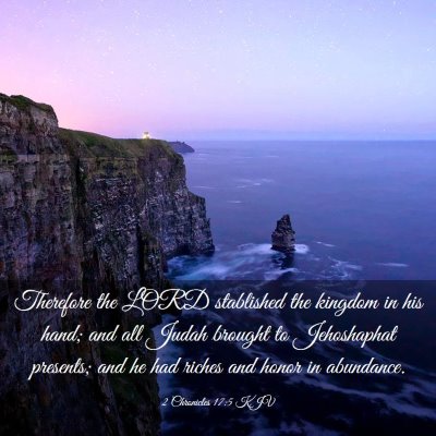 Picture 03 - 2 Chronicles 17:5 KJV - Therefore the LORD stablished the kingdom in his - Bible Verse Picture