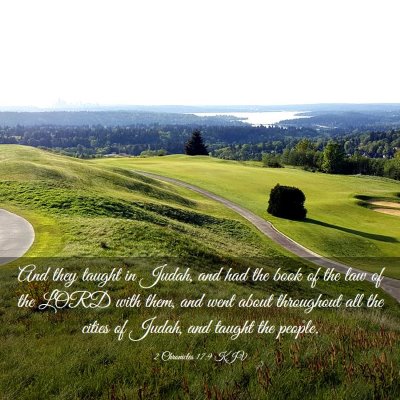 Picture 03 - 2 Chronicles 17:9 KJV - And they taught in Judah, and had the book of the - Bible Verse Picture