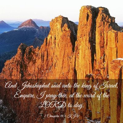 Picture 03 - 2 Chronicles 18:4 KJV - And Jehoshaphat said unto the king of Israel, - Bible Verse Picture