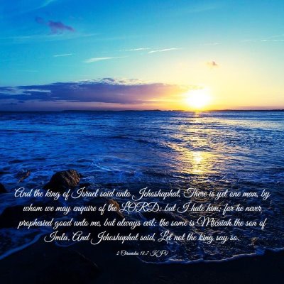 Picture 03 - 2 Chronicles 18:7 KJV - And the king of Israel said unto Jehoshaphat, - Bible Verse Picture