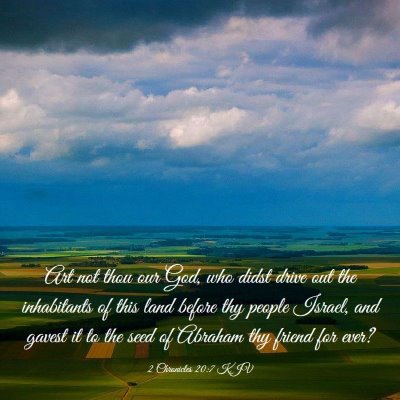 Picture 03 - 2 Chronicles 20:7 KJV - Art not thou our God, who didst drive out the - Bible Verse Picture