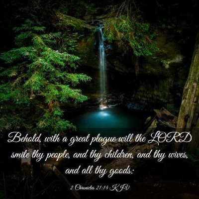 Picture 03 - 2 Chronicles 21:14 KJV - Behold, with a great plague will the LORD smite - Bible Verse Picture