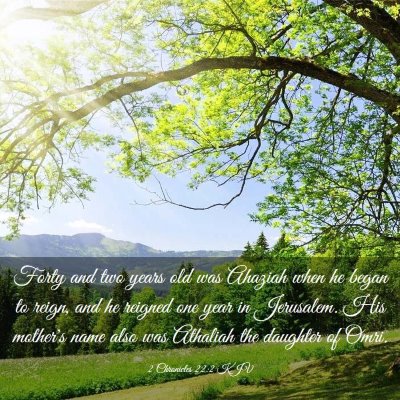 Picture 03 - 2 Chronicles 22:2 KJV - Forty and two years old was Ahaziah when he began - Bible Verse Picture