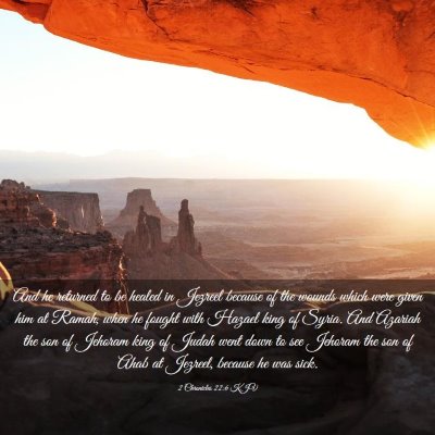 Picture 03 - 2 Chronicles 22:6 KJV - And he returned to be healed in Jezreel because - Bible Verse Picture