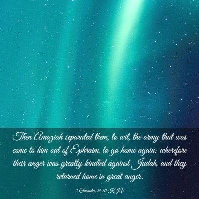 Picture 03 - 2 Chronicles 25:10 KJV - Then Amaziah separated them, to wit, the army - Bible Verse Picture