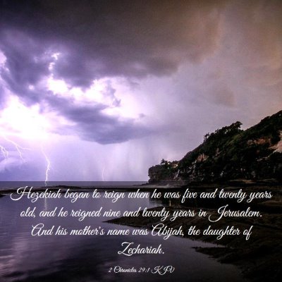 Picture 03 - 2 Chronicles 29:1 KJV - Hezekiah began to reign when he was five and - Bible Verse Picture