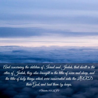 Picture 03 - 2 Chronicles 31:6 KJV - And concerning the children of Israel and Judah, - Bible Verse Picture