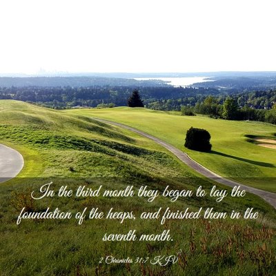 Picture 03 - 2 Chronicles 31:7 KJV - In the third month they began to lay the - Bible Verse Picture