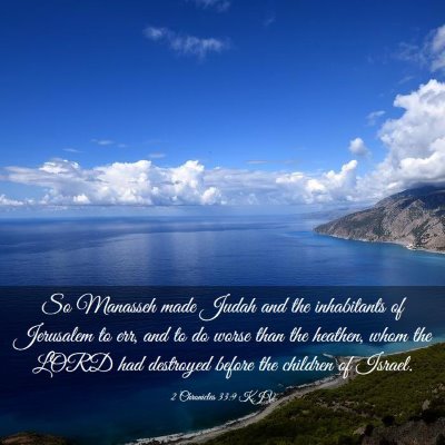 Picture 03 - 2 Chronicles 33:9 KJV - So Manasseh made Judah and the inhabitants of - Bible Verse Picture