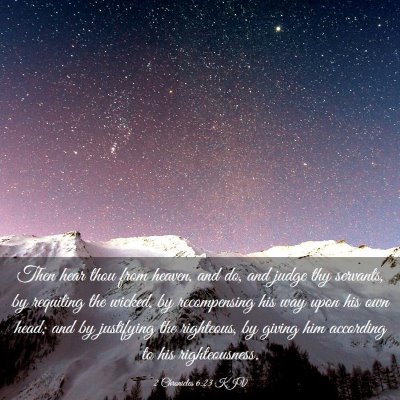 Picture 03 - 2 Chronicles 6:23 KJV - Then hear thou from heaven, and do, and judge thy - Bible Verse Picture