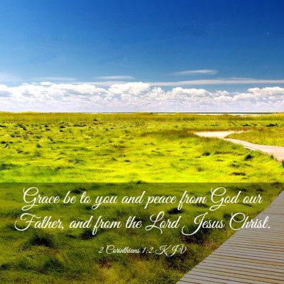 Picture 03 - 2 Corinthians 1:2 KJV - Grace be to you and peace from God our Father, - Bible Verse Picture