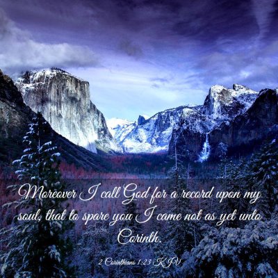 Picture 03 - 2 Corinthians 1:23 KJV - Moreover I call God for a record upon my soul, - Bible Verse Picture