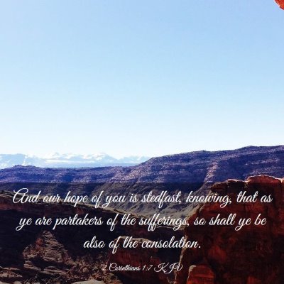 Picture 03 - 2 Corinthians 1:7 KJV - And our hope of you is stedfast, knowing, that as - Bible Verse Picture
