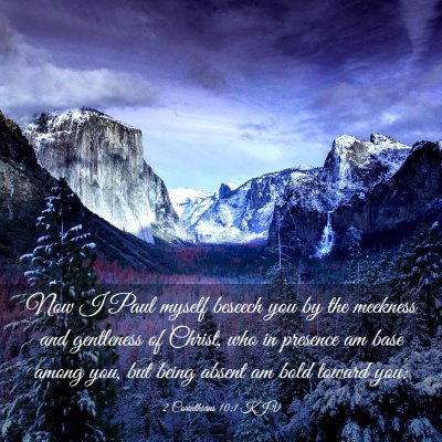 Picture 03 - 2 Corinthians 10:1 KJV - Now I Paul myself beseech you by the meekness and - Bible Verse Picture
