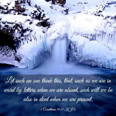 Picture 03 - 2 Corinthians 10:11 KJV - Let such an one think this, that, such as we are - Bible Verse Picture
