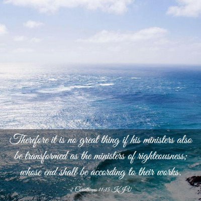 Picture 03 - 2 Corinthians 11:15 KJV - Therefore it is no great thing if his ministers - Bible Verse Picture