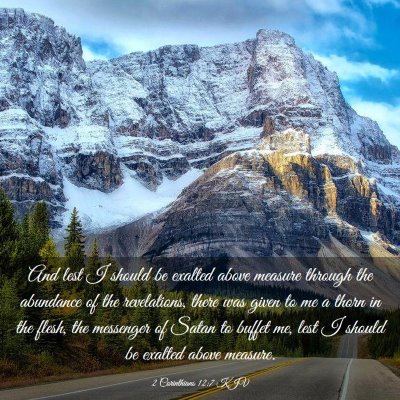 Picture 03 - 2 Corinthians 12:7 KJV - And lest I should be exalted above measure - Bible Verse Picture