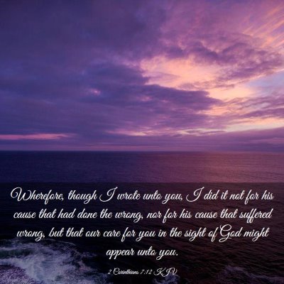 Picture 03 - 2 Corinthians 7:12 KJV - Wherefore, though I wrote unto you, I did it not - Bible Verse Picture