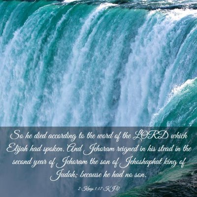 Picture 03 - 2 Kings 1:17 KJV - So he died according to the word of the LORD - Bible Verse Picture