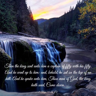 Picture 03 - 2 Kings 1:9 KJV - Then the king sent unto him a captain of fifty - Bible Verse Picture