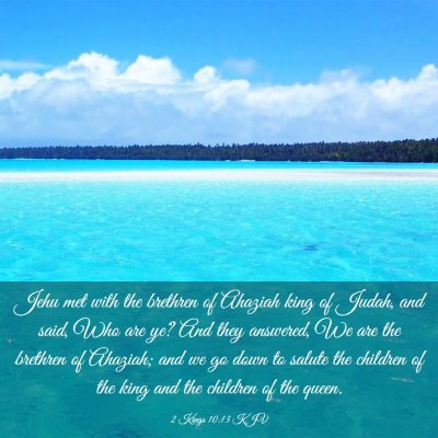 Picture 03 - 2 Kings 10:13 KJV - Jehu met with the brethren of Ahaziah king of - Bible Verse Picture