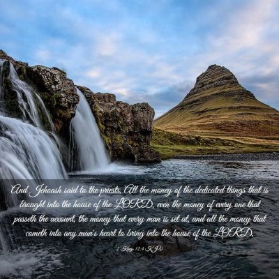 Picture 03 - 2 Kings 12:4 KJV - And Jehoash said to the priests, All the money of - Bible Verse Picture