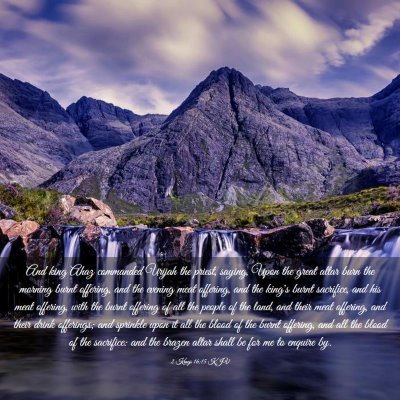 Picture 03 - 2 Kings 16:15 KJV - And king Ahaz commanded Urijah the priest, - Bible Verse Picture