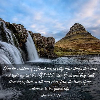 Picture 03 - 2 Kings 17:9 KJV - And the children of Israel did secretly those - Bible Verse Picture
