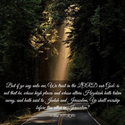 Picture 03 - 2 Kings 18:22 KJV - But if ye say unto me, We trust in the LORD our - Bible Verse Picture