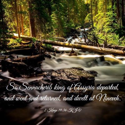 Picture 03 - 2 Kings 19:36 KJV - So Sennacherib king of Assyria departed, and went - Bible Verse Picture