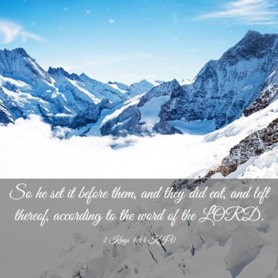 Picture 03 - 2 Kings 4:44 KJV - So he set it before them, and they did eat, and - Bible Verse Picture