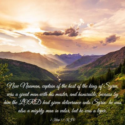 Picture 03 - 2 Kings 5:1 KJV - Now Naaman, captain of the host of the king of - Bible Verse Picture