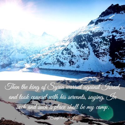 Picture 03 - 2 Kings 6:8 KJV - Then the king of Syria warred against Israel, and - Bible Verse Picture