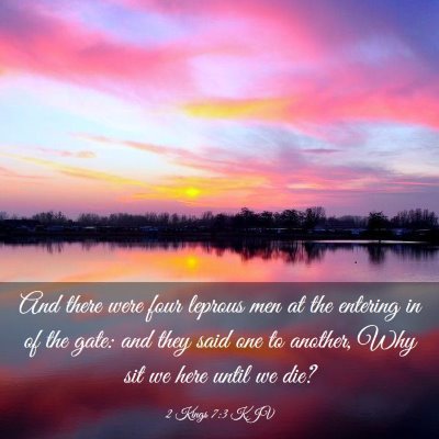 Picture 03 - 2 Kings 7:3 KJV - And there were four leprous men at the entering - Bible Verse Picture