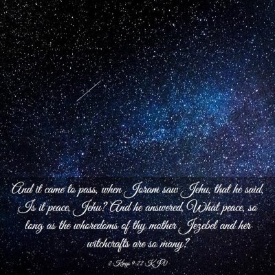 Picture 03 - 2 Kings 9:22 KJV - And it came to pass, when Joram saw Jehu, that he - Bible Verse Picture