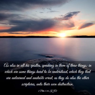 Picture 03 - 2 Peter 3:16 KJV - As also in all his epistles, speaking in them of - Bible Verse Picture